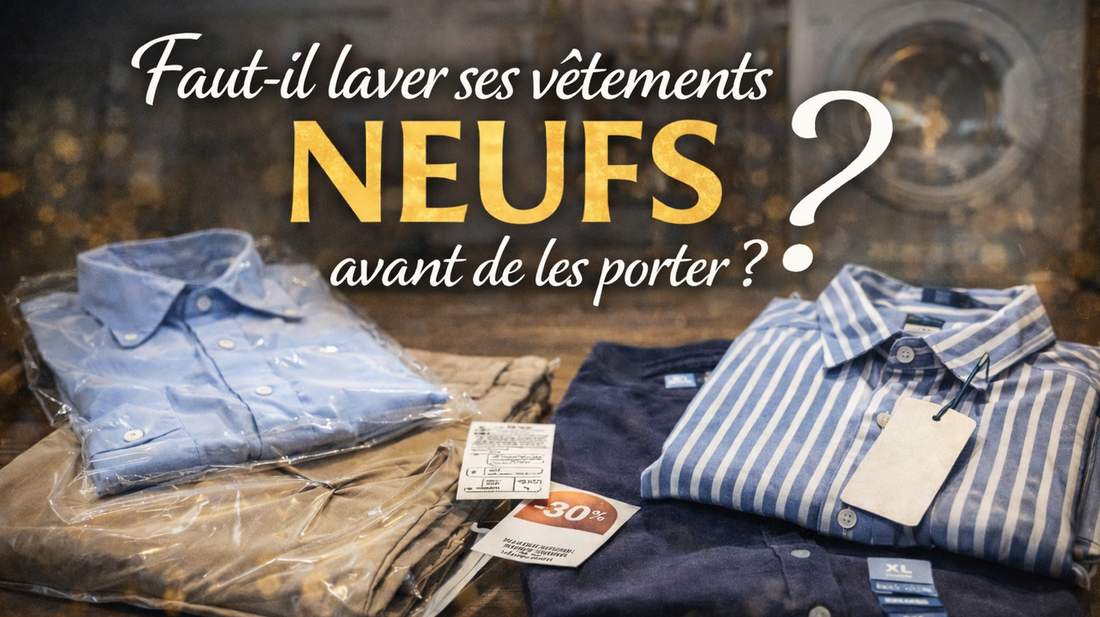 Faut-il laver ses vêtements neufs avant de les porter ?
